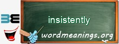WordMeaning blackboard for insistently